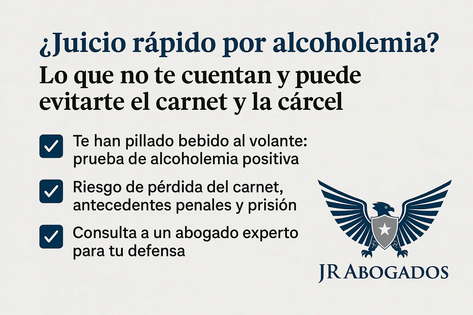 ¿Juicio rápido por alcoholemia? Lo que no te cuentan y puede evitarte el carnet y la cárcel